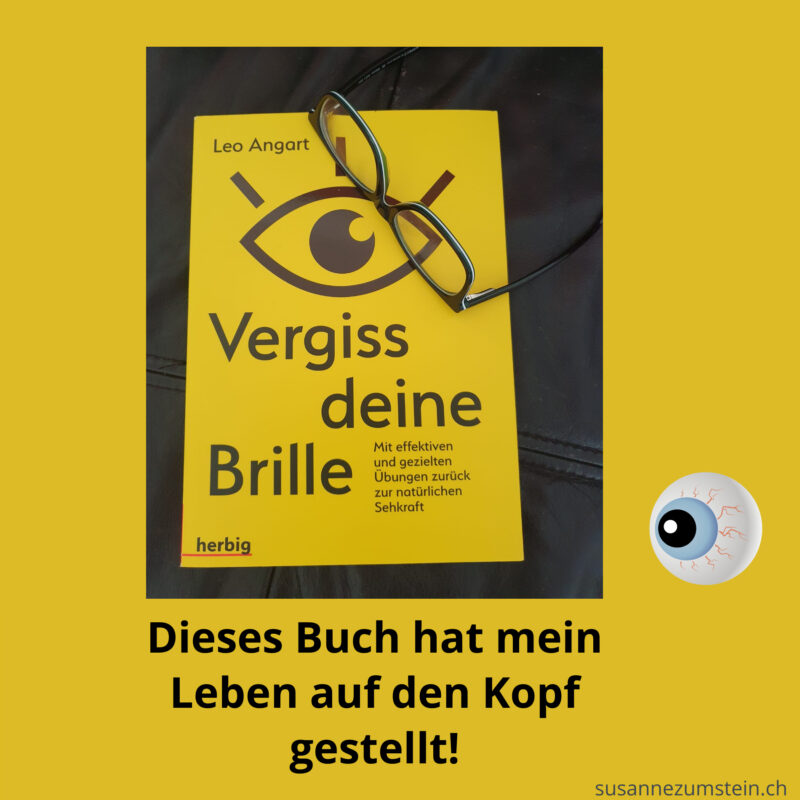 Buch Vergiss deine Brille von Leo Angart hat mein Leben verändert