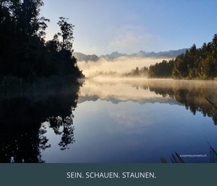 Sein, Schauen, Staunen